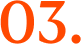 03.