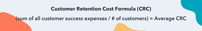 customer retention cost formula CRC